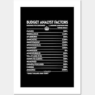 Budget Analyst T Shirt - Budget Analyst Factors Daily Gift Item Tee Posters and Art